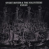 Sivert HÃ¸yem & The Volunteers - Exiles