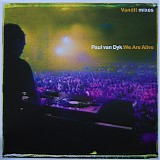 Paul Van Dyk - We Are Alive (Vandit Mixes)