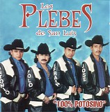 Los Plebes De San Luis - 100% Potosino