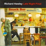 Richard Hawley - Late Night Final