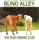 Blind Alley - The Ruby Kennel Club
