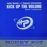 Justin Bourne & Dynamic Intervention - Kick Up The Volume