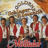 Die MÃ¶lltaler - Goldene Schlager Romantik (Ihre GrÃ¶ssten Hits)