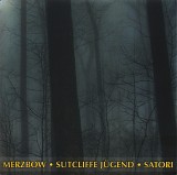 Merzbow / Sutcliffe JÃ¼gend / Satori - Split