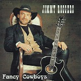 Jimmy Rogger - Fancy Cowboys