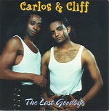 Carlos & Cliff - The Last Goodbye