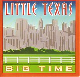 Little Texas - Big Time