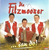 Die Filzmooser - ... San Do!