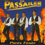 Die Passailer - Pures Feuer