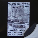 Destroyed Music - Charcoal