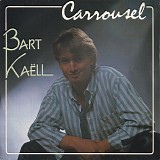 Bart KaÃ«ll - Carrousel