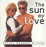 Johnny Runaway & Joke - The Sun My Love