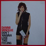 Danii Minogue - Don't Wanna Lose This Feeling