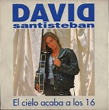 David Santisteban - El Cielo Acaba A Los 16