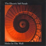 The Electric Soft Parade - *** R E M O V E ***Holes In The Wall