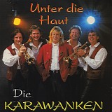 Die Karawanken - Unter Die Haut