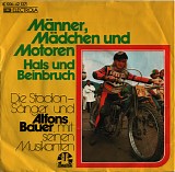 Die Stadion SÃ¤nger und Alfons Bauer mit Seinen Musikanten - MÃ¤nner, MÃ¤dchen Und Motoren