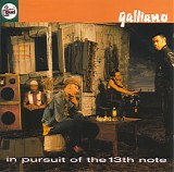 Galliano - In Pursuit Of The 13th Note
