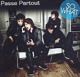 So What - Passe Partout