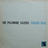 The Passmore Sisters - Violent Blue