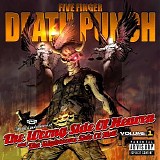 Five Finger Death Punch - The Wrong Side Of Heaven And The Righteous Side Of Hell Vol. 1