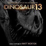 Matt Morton - Dinosaur 13