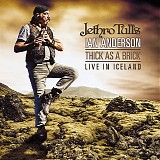 Jethro Tull's Ian Anderson - Live In Iceland - Thick As A Brick