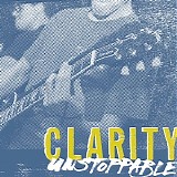 Clarity - Unstoppable