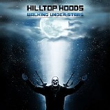 Hilltop Hoods - Walking Under Stars