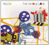 Wilco - The Whole Love