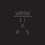 Liars - WIXIW