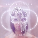 School of Seven Bells - Ghostory