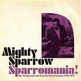 Mighty Sparrow - Sparromania!