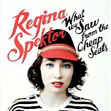 Regina Spektor - What We Saw from the Cheap Seats