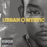 Urban Mystic - Ghetto Revelations: II