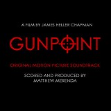 Matthew Merenda - Gunpoint