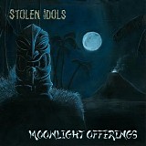 Stolen Idols - Moonlight Offerings