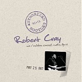 Robert Cray - Authorized Bootleg - Live Outdoor Concert Austin Tx May 25 1987