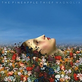 Pineapple Thief - Magnolia