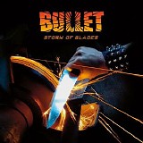 Bullet - Storm Of Blades