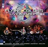 Flying Colors - Live In Europe