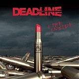 Deadline - Fire Inside