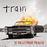 Train - Bulletproof Picasso