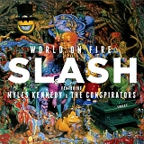 SLASH Featuring Myles Kennedy and The ConspiratorsSLASH Featuring Myles Kennedy  - World On Fire