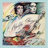 Steve Hackett - Highly Strung [2007 Remaster]