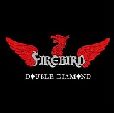 Firebird - Double Diamond