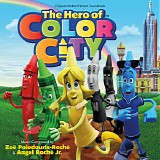 ZoÃ« Poledouris-RochÃ© & Angel RochÃ©, Jr. - The Hero of Color City