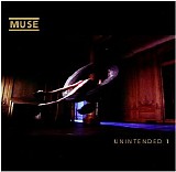 Muse - Unintended (UK CDS 1)