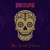 Erasure - The Violet Flame (2CD Deluxe Edition)