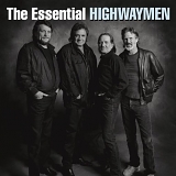 The Highwaymen - The Essential Highwaymen